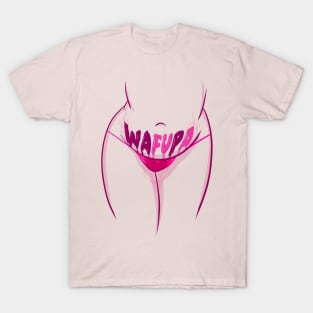 WAFUPA T-Shirt